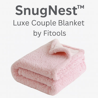SnugNest™ Luxe Couple Blanket